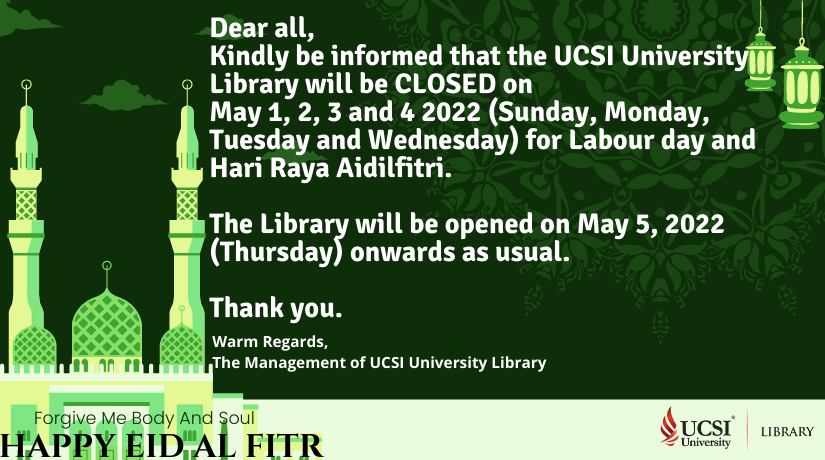 Closure Notice - Labour Day and Hari Raya Aidilfitri